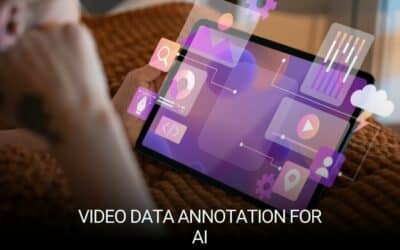The Role of Video Data Annotation in AI Development